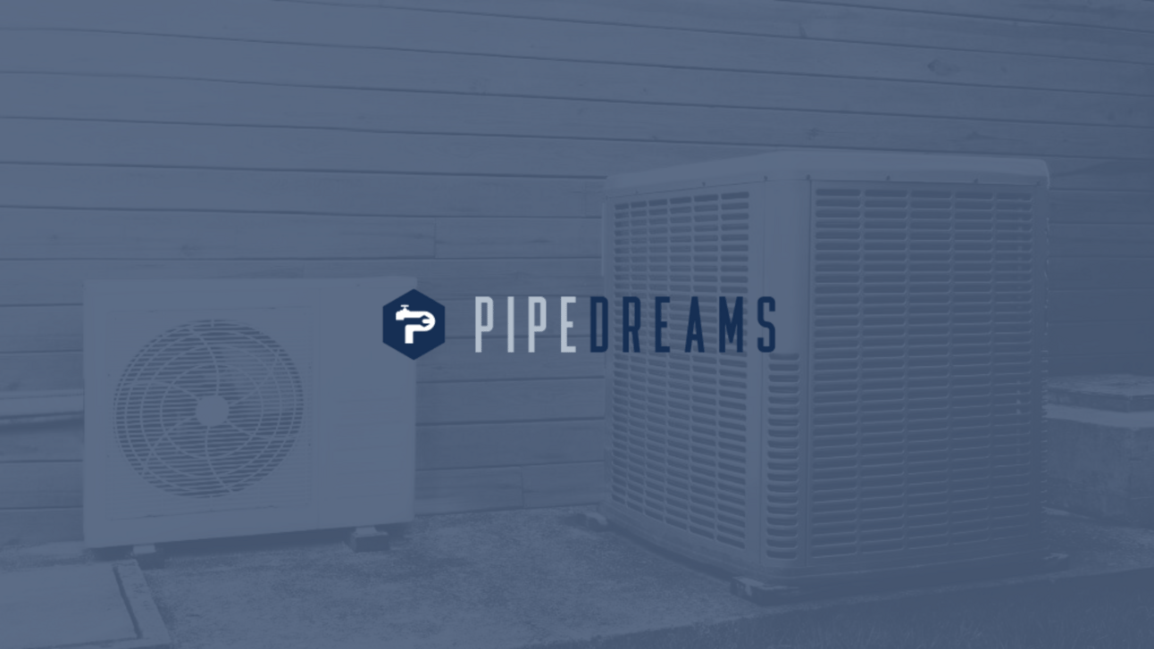 PipeDreams raises $25 million as HVAC consolidation heats up